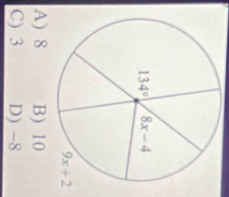 A) 8 B) 10
C) 3 D) -8