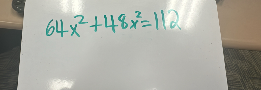 64x^2+48x^2=112