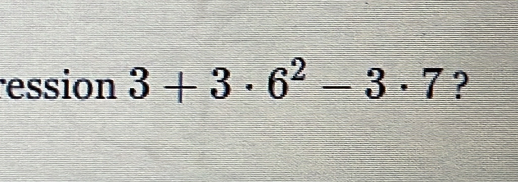 ession 3+3· 6^2-3· 7 ?