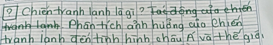 ?Chién tranh lanh lagi? 
Phan tichain huǒng aǎo ehlén 
tanh ianh dēn tinnhinn chāu Avā thē giā