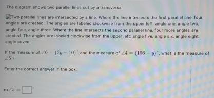 Solved: The diagram shows two parallel lines cut by a transversal Two ...