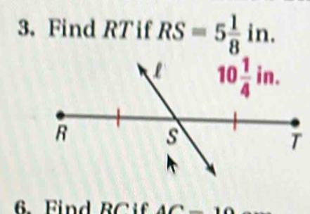 Find RT if RS=5 1/8 in.
6. Find B 2 d n