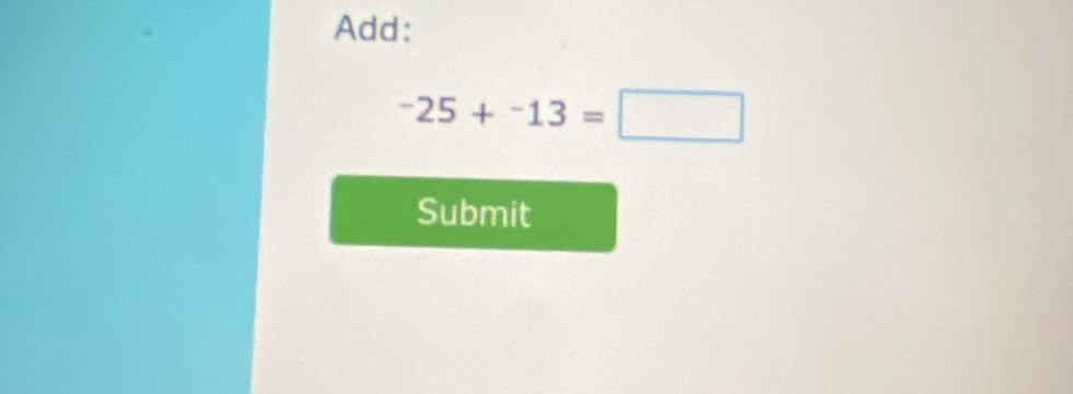 Add:
-25+-25+^circ 
Submit