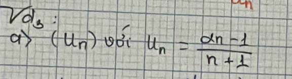 a (u_n) u_n=frac a_n-1n+1