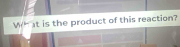 What is the product of this reaction?