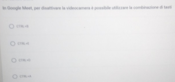 In Google Meet, per disattivare la videocamera è possibile utilizzare la combinazione di tasti
CTRL+B
CTRL+E
CTRL+D
CTRL+A