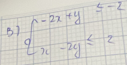 beginarrayl -2x+y≤slant -2 x-2y≤slant 2endarray.