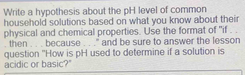 Solved: Write a hypothesis about the pH level of common household ...