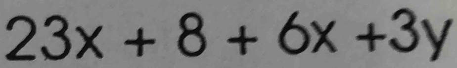 23x+8+6x+3y