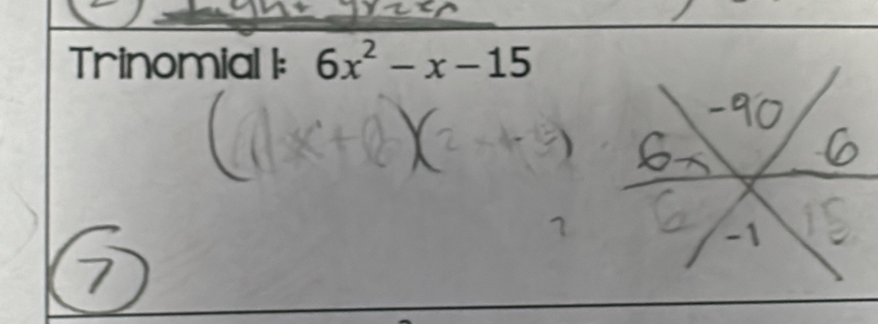 Trinomial 1: 6x^2-x-15