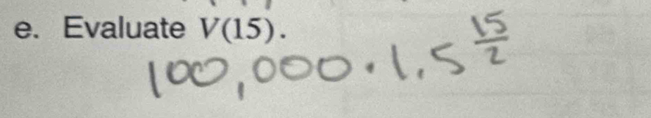 Evaluate V(15).