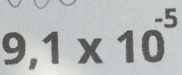 9,1* 10^(-5)