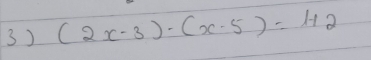 (2x-3)· (x-5)=1+2