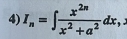 I_n=∈t  x^(2n)/x^2+a^2 dx,