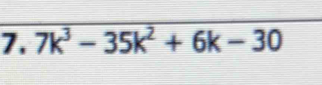 7k^3-35k^2+6k-30