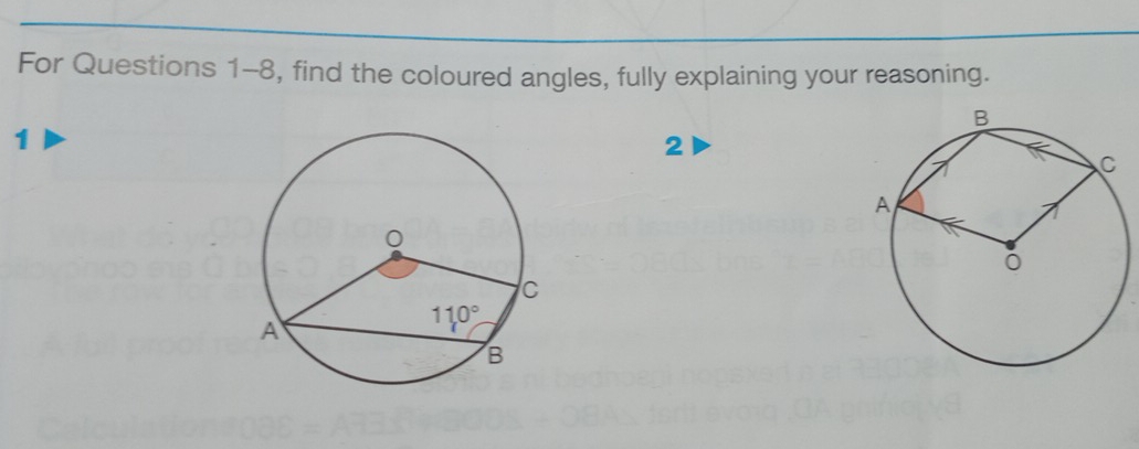 For Questions 1-8, find the coloured angles, fully explaining your reasoning.
1
2