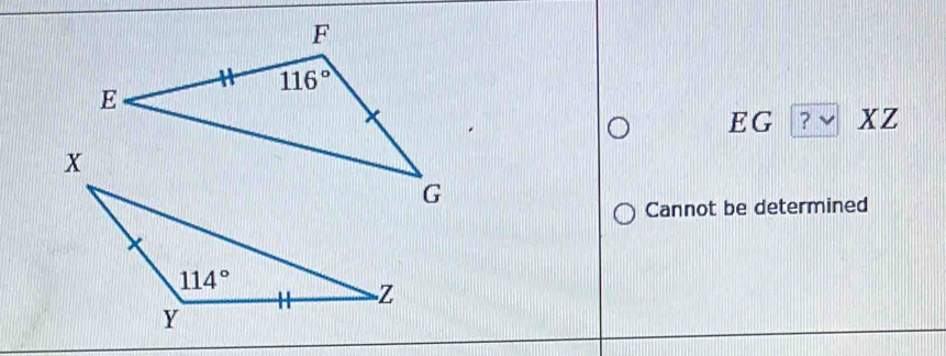 F
116°
E
EG ? xZ
Cannot be determined