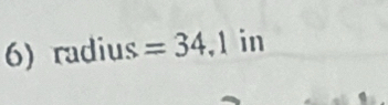 radius =34,1 in