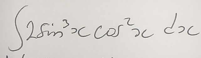 ∈t 2sin^3xcos^2xdx