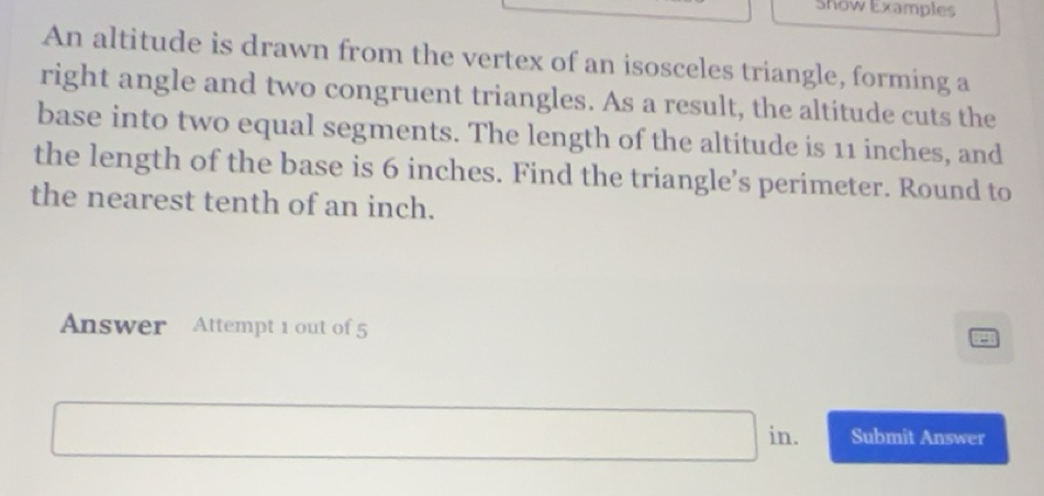 Solved: Show Examples An altitude is drawn from the vertex of an ...