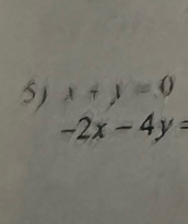 x+y=0
-2x-4y=