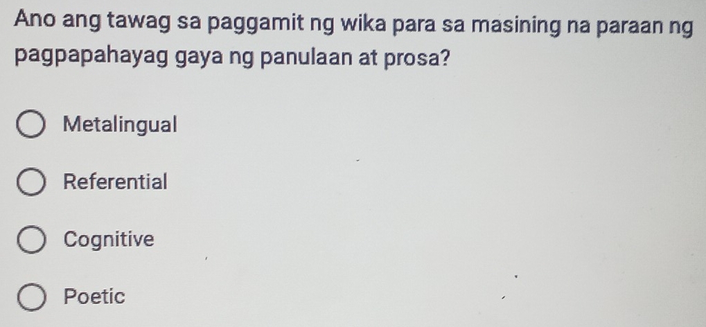 Solved: Ano ang tawag sa paggamit ng wika para sa masining na paraan ng ...