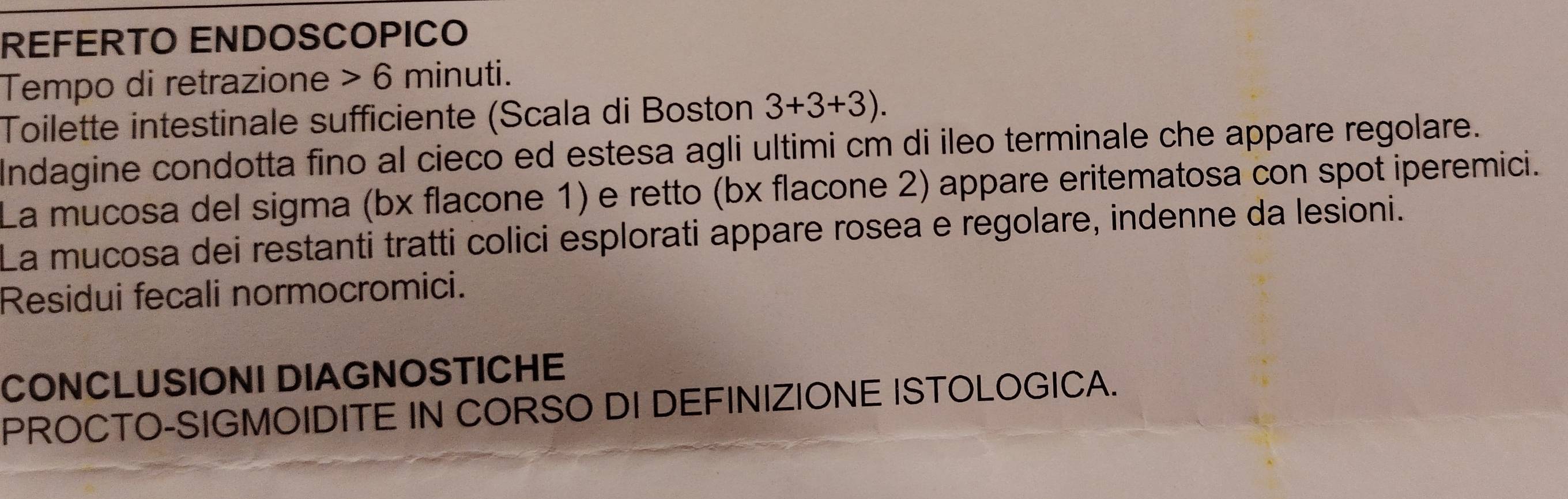 Risolto:REFERTO ENDOSCOPICO Tempo di retrazione 6 minuti. Toilette ...