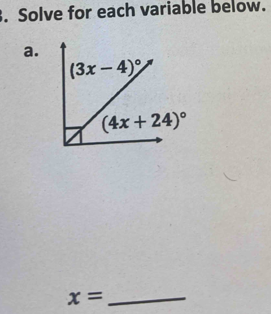 Solve for each variable below.
a.
_ x=