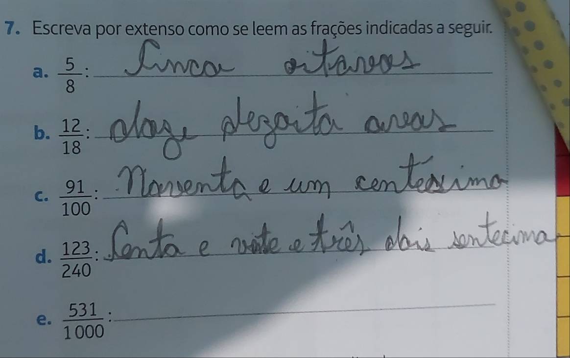 Resolvido:Escreva por extenso como se leem as frações indicadas a ...