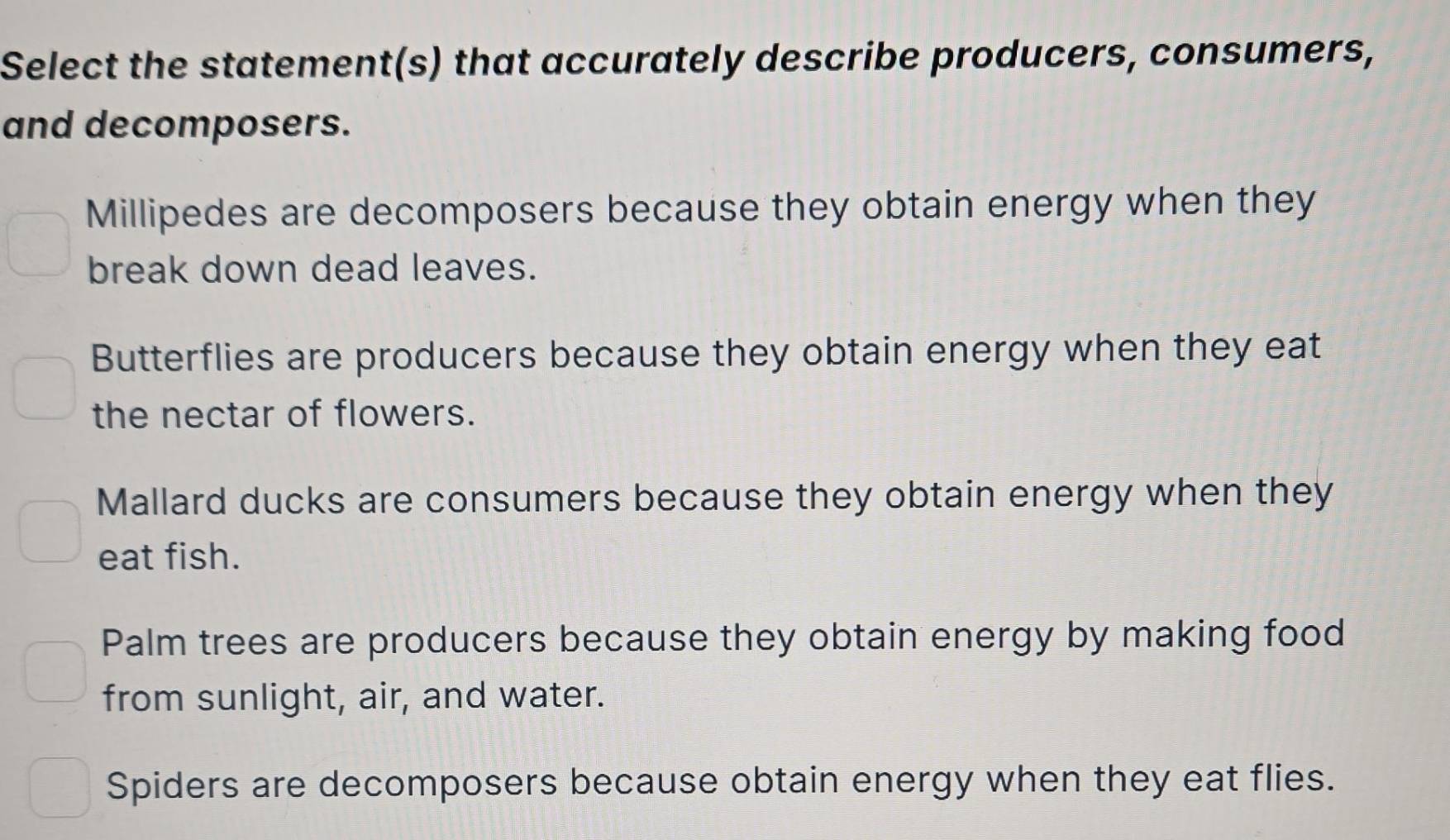 Solved: Select the statement(s) that accurately describe producers ...