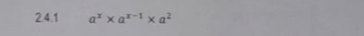 a^x* a^(x-1)* a^2