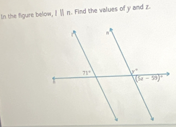 In the figure below, l||n. Find the values of y and z.