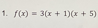 f(x)=3(x+1)(x+5)