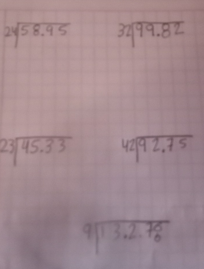 24sqrt(58.95)
beginarrayr 32encloselongdiv 99.82endarray
23sqrt(45.33)
beginarrayr 42encloselongdiv 92.75endarray
beginarrayr 9encloselongdiv 13.2.78endarray