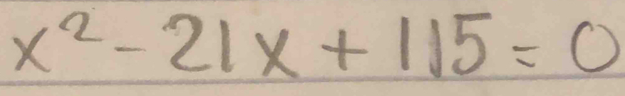 x^2-21x+115=0