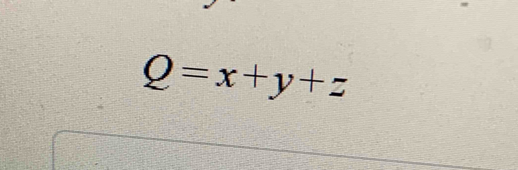 Q=x+y+z