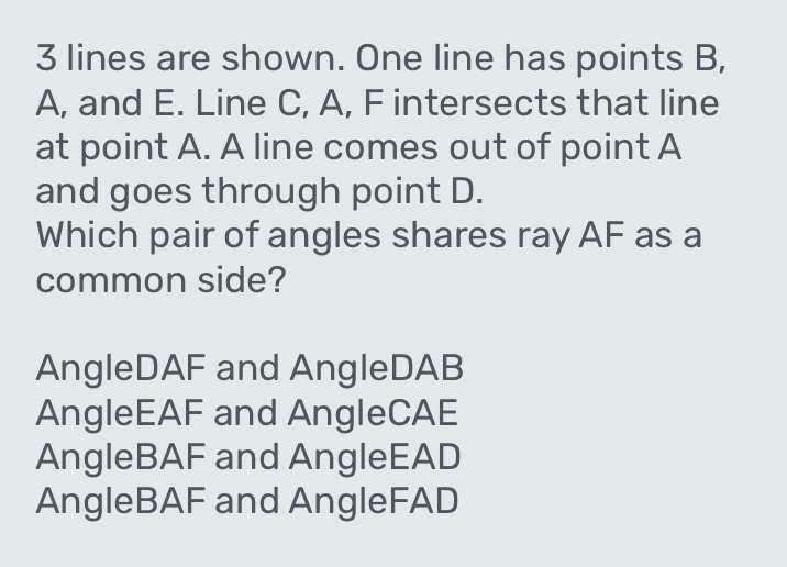 Solved: lines are shown. One line has points B, A, and E. Line C, A, F ...