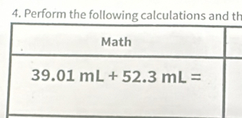 Perform the following calculations and th