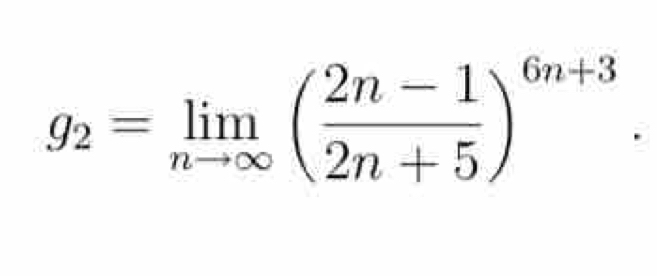 g_2=limlimits _nto ∈fty ( (2n-1)/2n+5 )^6n+3.