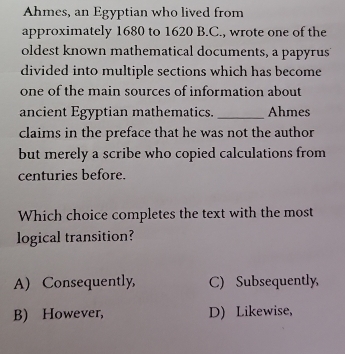 Solved: Ahmes, an Egyptian who lived from approximately 1680 to 1620 B ...