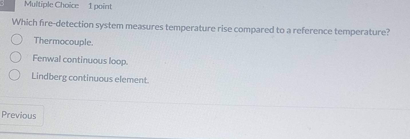 Solved: Which fire-detection system measures temperature rise compared ...
