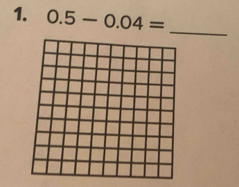 0.5-0.04= _