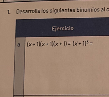 Desarrolla los siguientes binomios al c