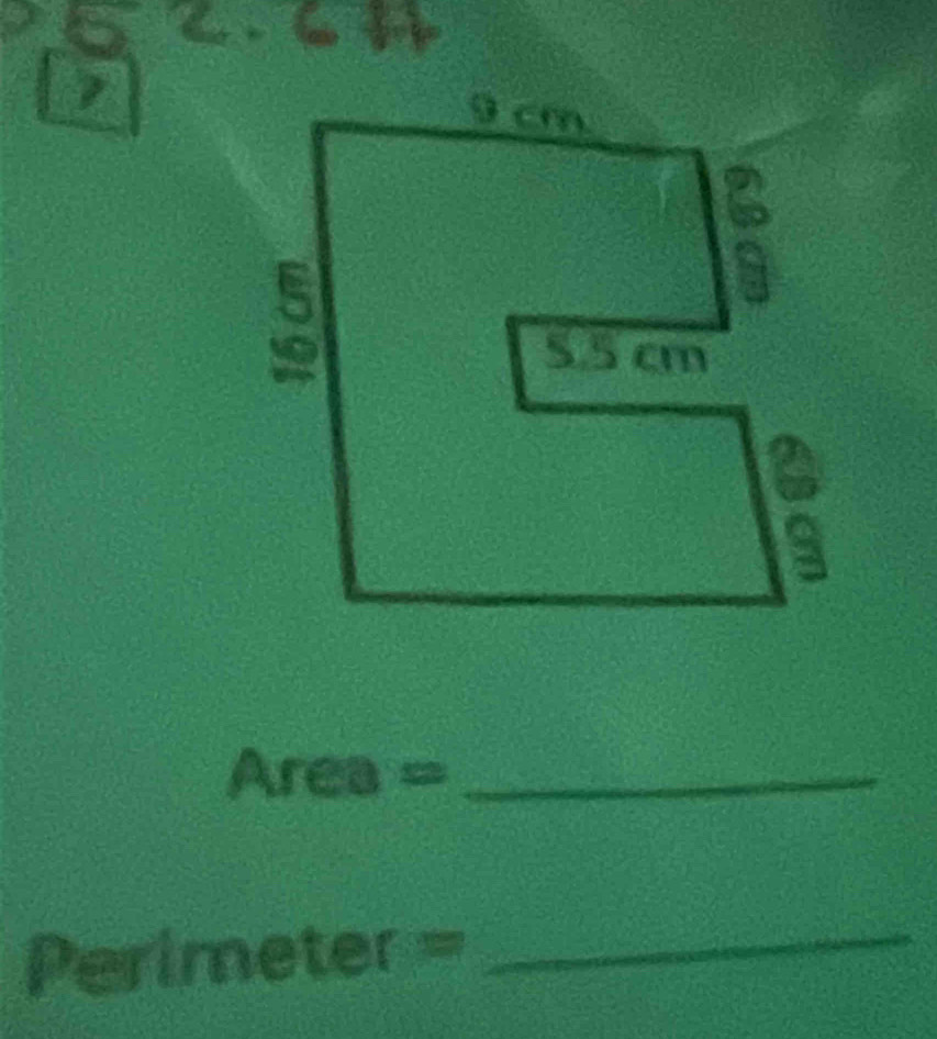 Area= _ 
Per imeter= _