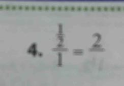 frac  1/2 1=frac 2