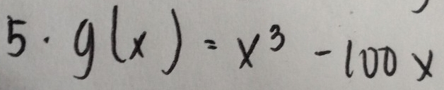 g(x)=x^3-100x