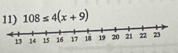 108≤ 4(x+9)