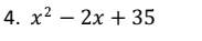 x^2-2x+35