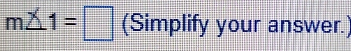 m∠ 1=□ (Simplify your answer.)