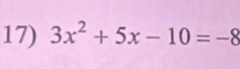 3x^2+5x-10=-8